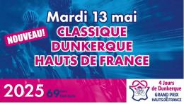 Classique Dunkerque - La Classique Dunkerque-Hauts de France, c'est le 13 mai